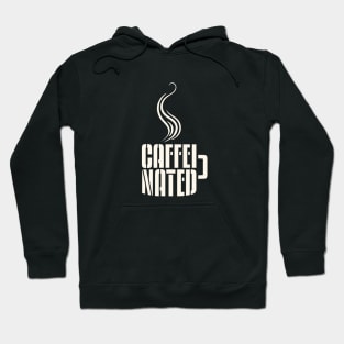 Caffeinated Hoodie